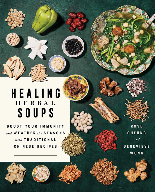 Healing Herbal Soups: Boost Your Immunity and Weather the Seasons with Traditional Chinese Recipes - ebooks